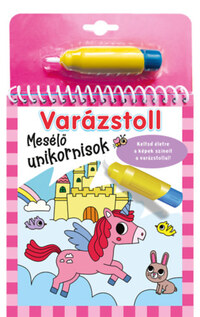 Varázstoll - Mesélő unikornisok -  (Könyv)