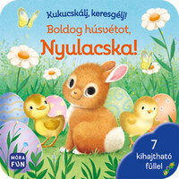 Pippa Mellon: Kukucskálj, keresgélj! - Boldog húsvétot, Nyulacska! - 7 kihajtható füllel -  (Könyv)