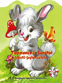 Tappancs és barátai - kifestő -foglalkoztató -  (Könyv)