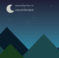 Nemeshegyi Péter: Holdfényben - Legújabb tanulmányok -  (Könyv)