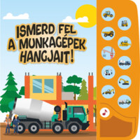 Ismerd fel a munkagépek hangjait! -  (Könyv)