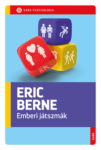Eric Berne: Emberi játszmák -  (Könyv)
