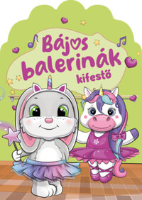 Bájos balerinák - kifestő -  (Könyv)