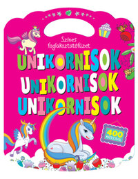 Színes foglalkoztatófüzet - Unikornisok - 400 matricával -  (Könyv)