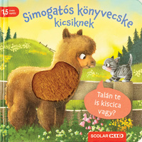 Kathrin Lena Orso: Simogatós könyvecske kicsiknek - Talán te is kiscica vagy? -  (Könyv)