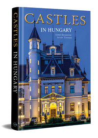 Kolozsvári Ildikó: Castles in Hungary -  (Könyv)