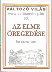 Rajna Péter: Az elme öregedése -  (Könyv)