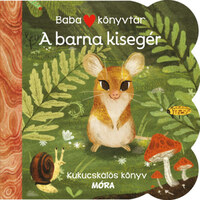 Babakönyvtár - A barna kisegér - Kukucskálós könyv -  (Könyv)