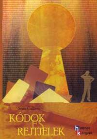 Sean Callery: Kódok és rejtjelek -  (Könyv)