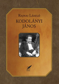 Rajnai László: Kodolányi János -  (Könyv)