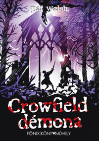 Pat Walsh: Crowfield démona -  (Könyv)