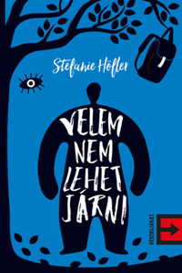 Stefanie Höfler: Velem nem lehet járni -  (Könyv)