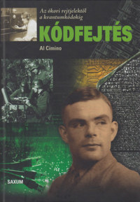 Al Cimino: Kódfejtés - Az ókori rejtjelektől a kvantumkódokig -  (Könyv)
