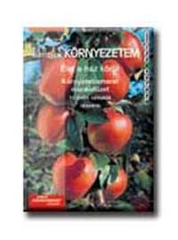 Tompáné Balogh Mária: Élő és élettelen környezetem - Élet a ház körül - Munkafüzet 4.o -  (Könyv)