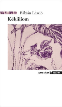Fábián László: Kékliliom -  (Könyv)