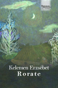 Kelemen Erzsébet: Rorate -  (Könyv)