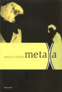 Garaczi László: Metaxa -  (Könyv)