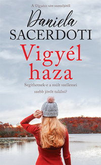 Daniela Sacerdoti: Vigyél haza -  (Könyv)