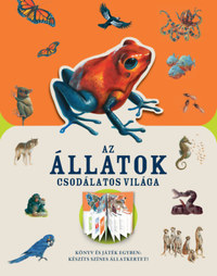 Raoul France: Az állatok csodálatos világa -  (Könyv)