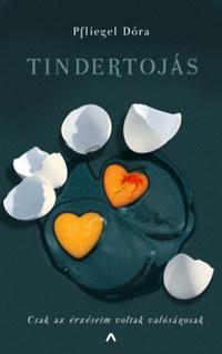Pfliegel Dóra: Tindertojás -  (Könyv)