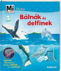 Elisabeth Kiefmann: Bálnák és delfinek - Mi Micsoda Junior 25. -  (Könyv)
