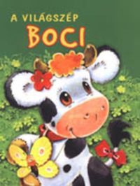 Monika Stolarczyk: A világszép boci - lapozó -  (Könyv)
