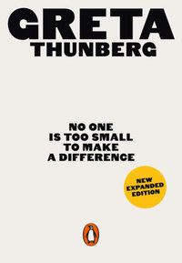 Greta Thunberg: No One Is Too Small To Make a Difference -  (Könyv)
