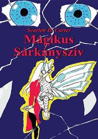 Seres Marianna: Mágikus Sárkányszív -  (Könyv)