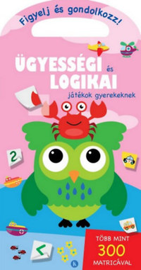 Ügyességi és logikai játékok gyerekeknek -  (Könyv)