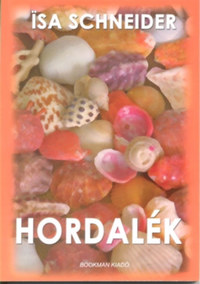 Isa Schneider: Hordalék -  (Könyv)