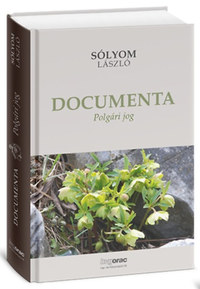 Sólyom László: Documenta 1-3. kötet - I. Polgári jog, II. Alkotmányjog, III. Közélet -  (Könyv)
