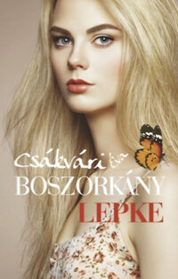 Csákvári Éva: Boszorkánylepke -  (Könyv)