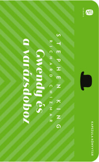Stephen King, Richard Chizmar: Gwendy és a varázsdoboz -  (Könyv)