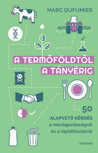 Marc Dufumier: A termőföldtől a tányérig -  (Könyv)