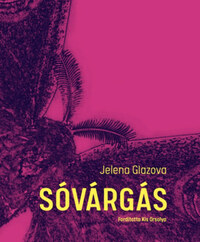 Jelena Glazova: Sóvárgás -  (Könyv)