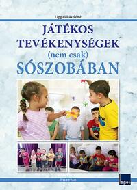 Lippai Lászlóné: Játékos tevékenységek (nem csak) sószobában -  (Könyv)