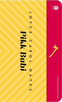 Joyce Carol Oates: Pikk Bubi -  (Könyv)