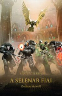 Graham McNeill: A Selenar fiai -  (Könyv)