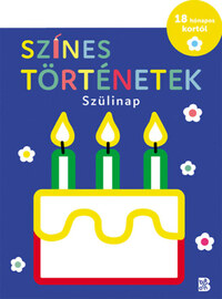 Színes történetek - Szülinap -  (Könyv)