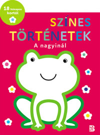 Színes történetek - A nagyinál -  (Könyv)