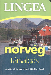 Lingea norvég társalgás - Szótárral és nyelvtani áttekintéssel -  (Könyv)