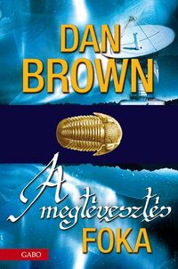 Dan Brown: A megtévesztés foka -  (Könyv)