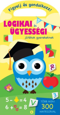 Logikai és ügyességi játékok gyerekeknek -  (Könyv)