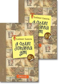 Leiner Laura: A Szent Johanna gimi 8. 1-2. - Örökké -  (Könyv)