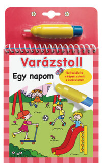 Varázstoll - Egy napom -  (Könyv)
