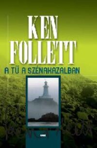 Ken Follett: A Tű a szénakazalban -  (Könyv)