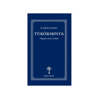 B. Juhász Erzsébet: Tükörminta - Válogatott írások, kritikák -  (Könyv)