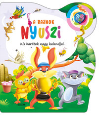 A bajnok nyuszi - Kis barátok nagy kalandjai -  (Könyv)