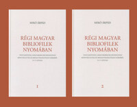 Mikó Árpád: Régi magyar bibliofilek nyomában I-II. - Tanulmányok a magyarországi reneszánsz könyvkultúra és miniatúrafestészet köréből, 15-17. század -  (Könyv)