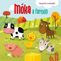 Hangos cimborák - Móka a farmon -  (Könyv)